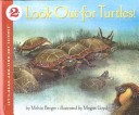 Book cover for Look Out for Turtles! (Revised Ed.)