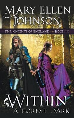 Book cover for Within A Forest Dark (The Knights of England Series, Book 3)
