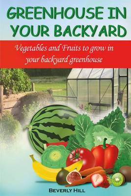 Book cover for Greenhouse in Your Backyard