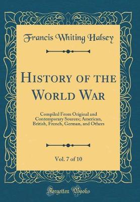 Book cover for History of the World War, Vol. 7 of 10