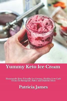 Book cover for Yummy Keto Ice Cr&#1077;&#1072;m