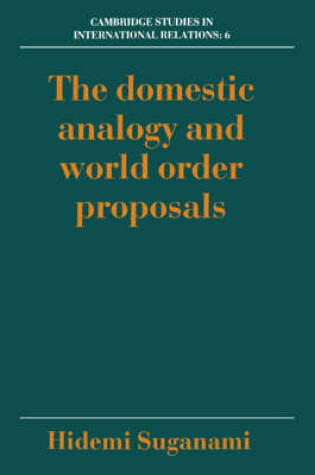 Cover of The Domestic Analogy and World Order Proposals