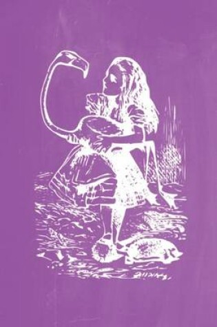 Cover of Alice in Wonderland Pastel Chalkboard Journal - Alice and The Flamingo (Purple)