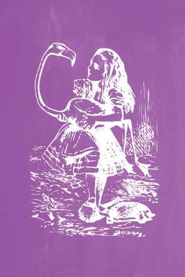 Book cover for Alice in Wonderland Pastel Chalkboard Journal - Alice and The Flamingo (Purple)