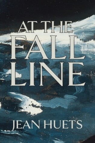 Cover of At the Fall Line