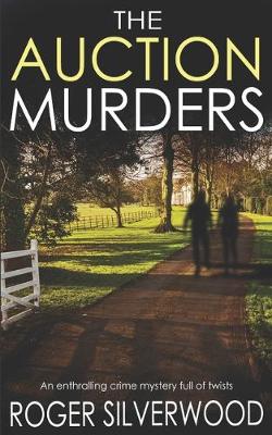 Book cover for THE AUCTION MURDERS an enthralling crime mystery full of twists