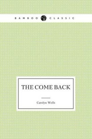 Cover of The Come Back (Mystery novel)