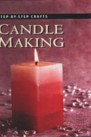 Cover of Step by Step Candle Making