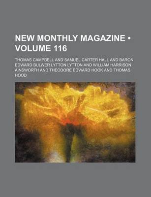 Book cover for New Monthly Magazine (Volume 116)