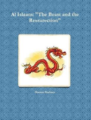 Book cover for Al Islaam: "The Beast and the Ressurection"