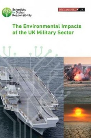 Cover of The Environmental Impacts of the UK Military Sector