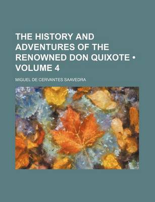 Book cover for The History and Adventures of the Renowned Don Quixote (Volume 4)