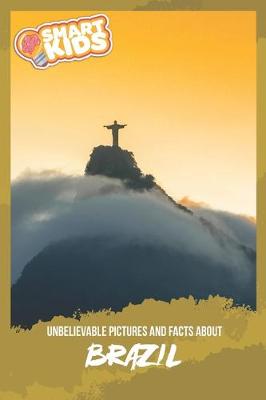 Book cover for Unbelievable Pictures and Facts About Brazil