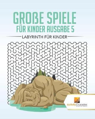 Book cover for Große Spiele Für Kinder Ausgabe 5