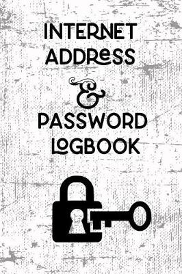 Book cover for Internet Address & Password Logbook