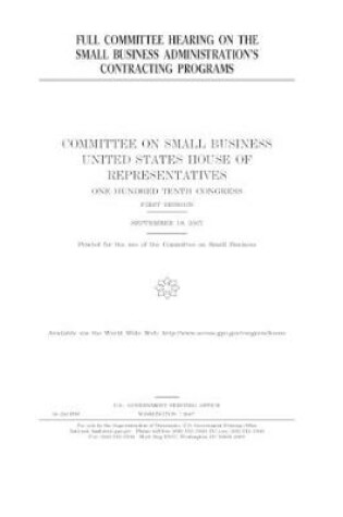 Cover of Full committee hearing on the Small Business Administration's contracting programs