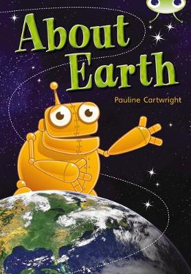 Book cover for Bug Club Non-fiction Lime B/3C About Earth 6-pack