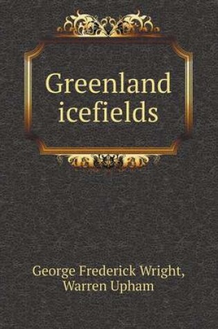 Cover of Greenland icefields
