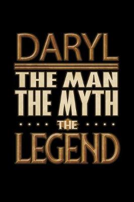 Book cover for Daryl The Man The Myth The Legend