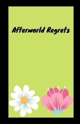 Book cover for Afterworld Regrets