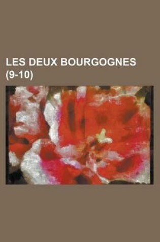 Cover of Les Deux Bourgognes (9-10)