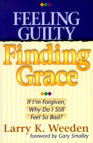 Cover of Feeling Guilty, Finding Grace