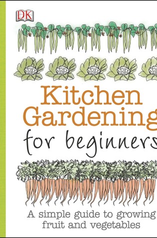 Cover of Kitchen Gardening for Beginners