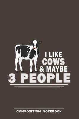 Book cover for I Like Cows & Maybe 3 People