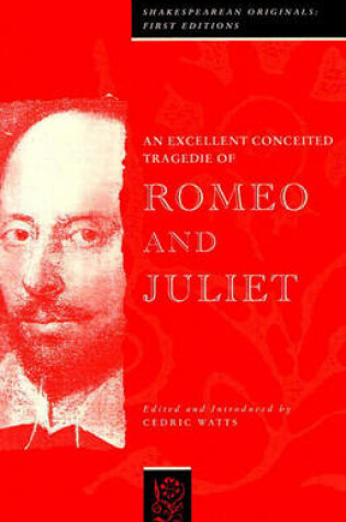 Cover of Excellent Conceited Traged Romeo Juliet