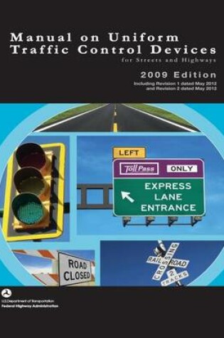 Cover of Manual on Uniform Traffic Control Devices for Streets and Highways - 2009 Edition with 2012 Revisions