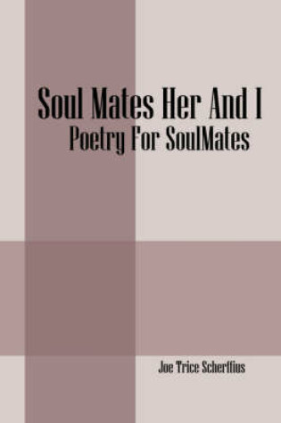 Cover of Soul Mates Her and I