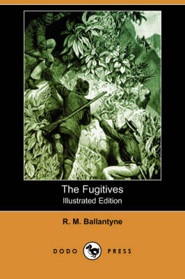 Book cover for The Fugitives(Dodo Press)