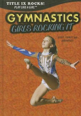 Cover of Gymnastics: Girls Rocking It