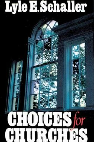 Cover of Choices for Churches [Microsoft Ebook]