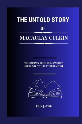 Book cover for The Untold Story Of Macaulay Culkin