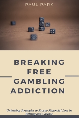 Book cover for Breaking Free Gambling Addiction