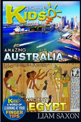 Book cover for A Smart Kids Guide to Amazing Australia and Ancient Egypt