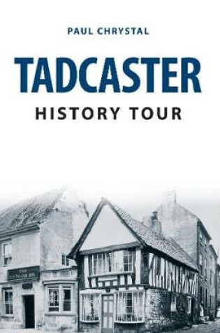 Cover of Tadcaster History Tour