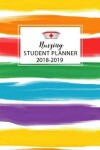 Book cover for Nursing Student Planner 2018-2019