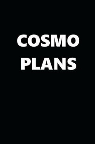 Cover of 2020 Daily Planner Funny Humorous Cosmo Plans 388 Pages