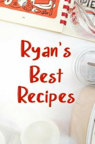 Cover of Ryan's Best Recipes