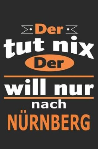 Cover of Der tut nix Der will nur nach Nurnberg