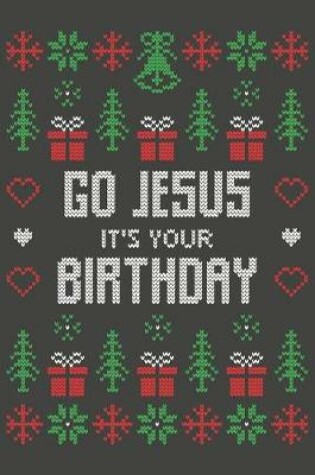 Cover of Go Jesus It's Your Birthday