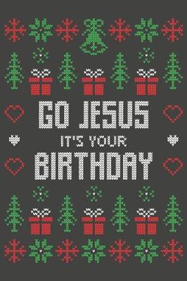 Book cover for Go Jesus It's Your Birthday