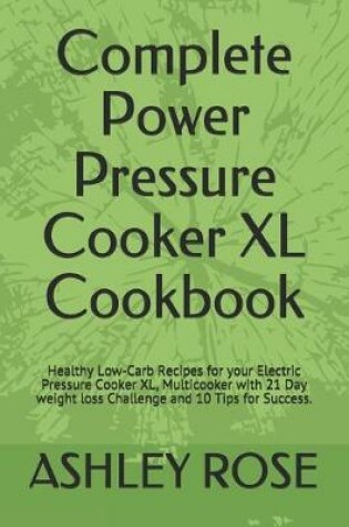 Cover of Complete Power Pressure Cooker XL Cookbook