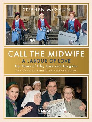 Book cover for Call the Midwife - A Labour of Love