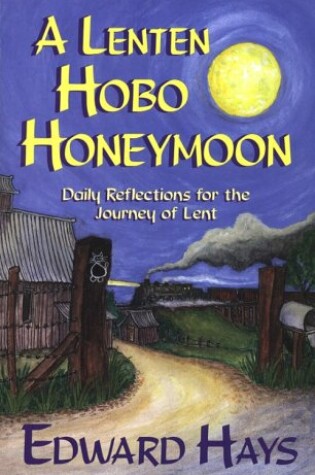 Cover of A Lenten Hobo Honeymoon