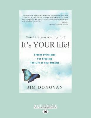 Book cover for What Are You Waiting For? It's YOUR Life!