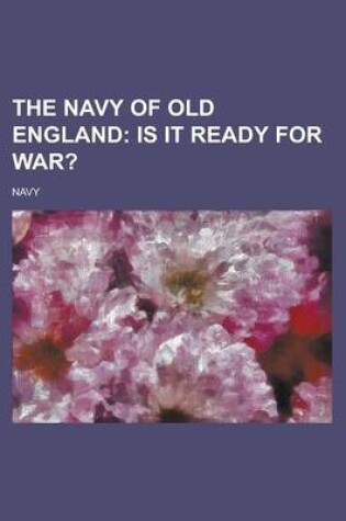 Cover of The Navy of Old England