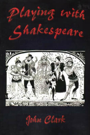 Cover of Playing with Shakespeare